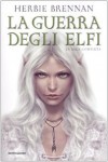 La guerra degli elfi: La saga completa - Herbie Brennan, Angela Ragusa