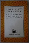 Las Cien Mejores Poesias De LA Lengua Castellana (Coleccion Austral (1987), 422.) - Luis Alberto de Cuenca