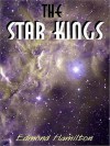 The Star Kings (John Gordon, 1) - Edmond Hamilton