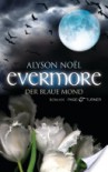 Evermore - Der blaue Mond - Alyson Noël