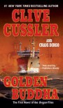 Golden Buddha (Oregon Files, #1) - Clive Cussler, Craig Dirgo
