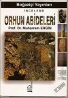 Orhun Abideleri - Muharrem Ergin