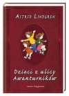 Dzieci z ulicy Awanturników - Astrid Lindgren