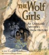 The Wolf Girls: An Unsolved Mystery from History - Jane Yolen, Heidi E.Y. Stemple