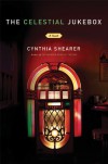The Celestial Jukebox: A Novel - Cynthia Shearer