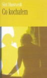 Co kochałem - Siri Hustvedt