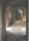 God's House at Ewelme: Life and Devotion in a Fifteenth-Century Almshouse - John A.A. Goodall