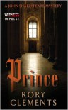 Prince: A John Shakespeare Mystery - Rory Clements