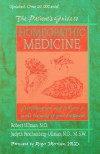 The Patient's Guide to Homeopathic Medicine: - Roger Morrison, Judyth Reichenberg-Ullman