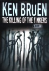 The Killing of the Tinkers: A Novel (Jack Taylor) - Ken Bruen