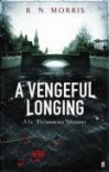 A Vengeful Longing - R.N. Morris