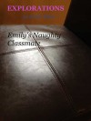 Explorations: Emily's Naughty Classmate (Explorations #18) - Emily Tilton