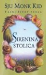 Sirenina stolica - Sju Monk Kid