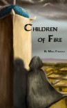 Children of Fire: 1 - Mary Fonvielle