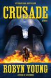 Crusade - Robyn Young