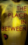 The Place in Between - Steven Rage