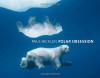 Polar Obsession - Paul Nicklen
