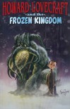 Howard Lovecraft & the Frozen Kingdom - Bruce Brown, Renzo Podestá