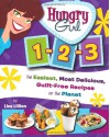 Hungry Girl 1-2-3: The Easiest, Most Delicious, Guilt-Free Recipes on the Planet - Lisa Lillien
