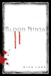 Blood Ninja (Blood Ninja #1) - Nick Lake