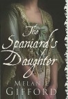 The Spaniard's Daughter - Melanie Gifford