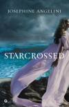 Starcrossed  - Josephine Angelini, Marco Rossari