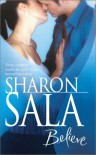 Believe: The Miracle Man/When You Call My Name/Shades of a Desperado - Sharon Sala