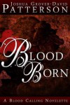 Blood Born - Joshua Grover-David Patterson