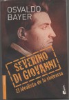 Severino Di Giovanni, El Idealista De La Violencia (Spanish Edition) - Osvaldo Bayer