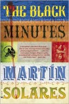 The Black Minutes - Martin Solares,  Aura Estrada (Translator)