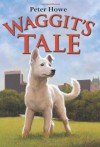 Waggit's Tale - Peter Howe, Omar Rayyan