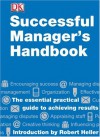 Successful Manager's Handbook (DK Essential Managers) - Moi Ali;George P. Boulden;Terence Brake