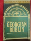 Georgian Dublin (The Irish Heritage Series) - Harold Clarke