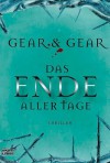 Das Ende aller Tage - W. Michael Gear, Kathleen O'Neal Gear, Rainer Schumacher