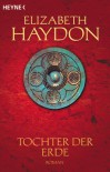 Tochter der Erde - Elizabeth Haydon