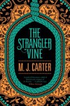 The Strangler Vine - M.J. Carter