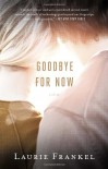 Goodbye for Now - Laurie Frankel