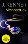 Moonstruck - Julie Kenner