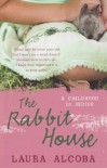 The Rabbit House - Laura Alcoba