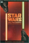 Star Wars and Philosophy: More Powerful than You Can Possibly Imagine - Jason T. Eberl, Kevin S. Decker, William Irwin