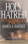 Holy Hatred - James A. Haught