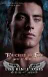 Touched by Fire - Lisa Renee Jones, Rasit Ra