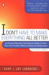 I Don't Have to Make Everything All Better - Gary B. Lundberg, Joy Saunders Lundberg, Joy Lundberg