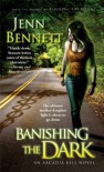 Banishing the Dark  - Jenn Bennett