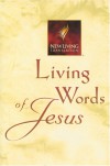 Living Words Of Jesus - Mark R. Norton