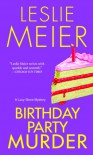 Birthday Party Murder  - Leslie Meier