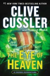 The Eye of Heaven - Clive Cussler, Russell Blake