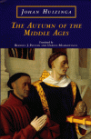 The Autumn of the Middle Ages - Johan Huizinga, Rodney J. Payton, Ulrich Mammitzsch