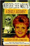 A Deadly Judgment - Jessica Fletcher, Donald Bain