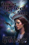 One's Aspect to the Sun - Sherry D. Ramsey